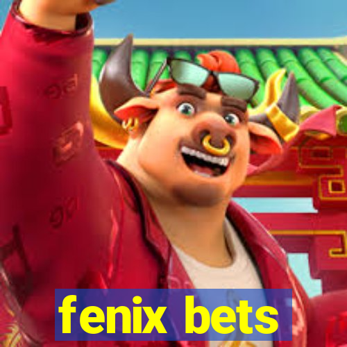 fenix bets